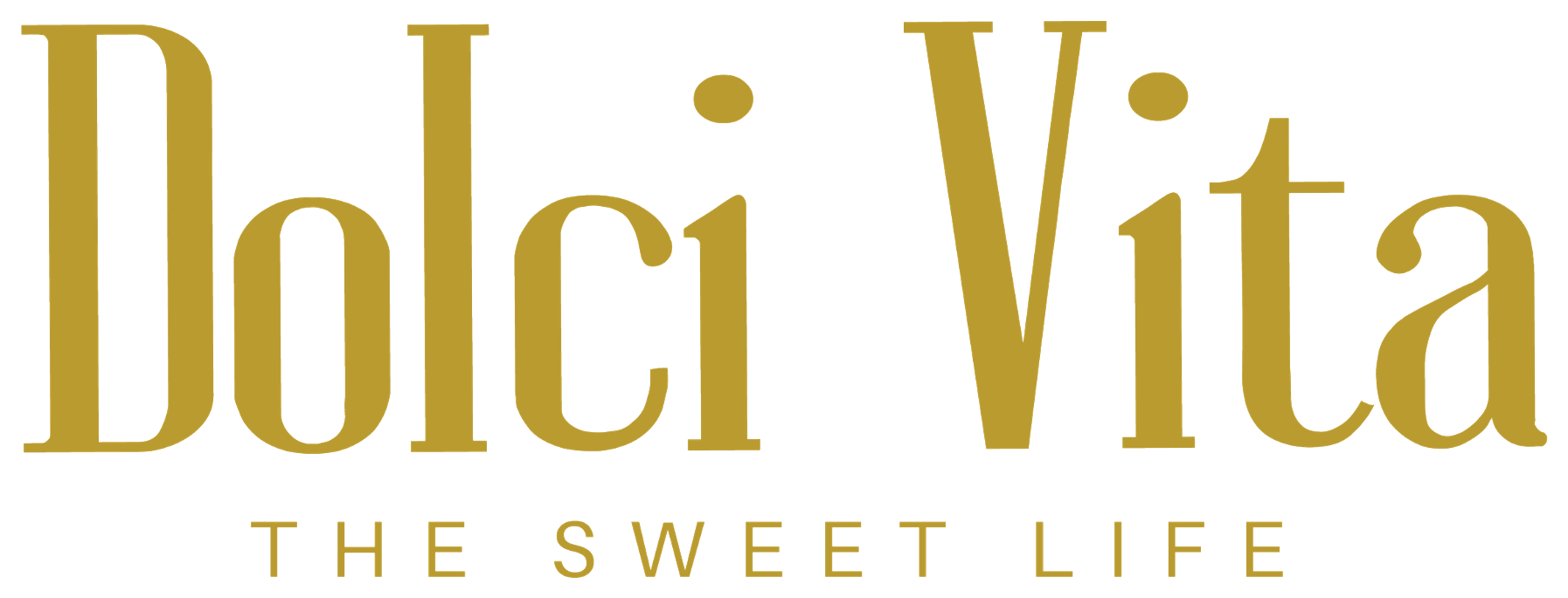 Dolci Vita - The Sweet Life